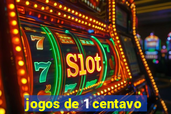 jogos de 1 centavo